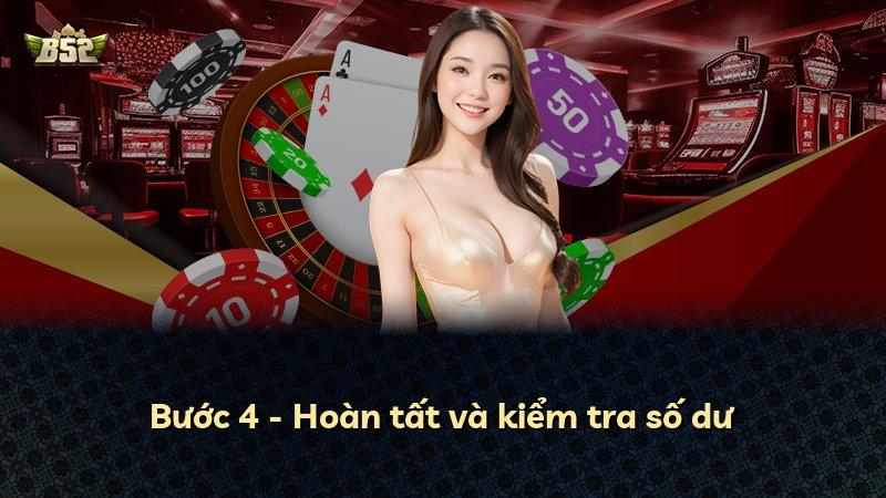 Bước 4 - Hoàn tất và kiểm tra số dư