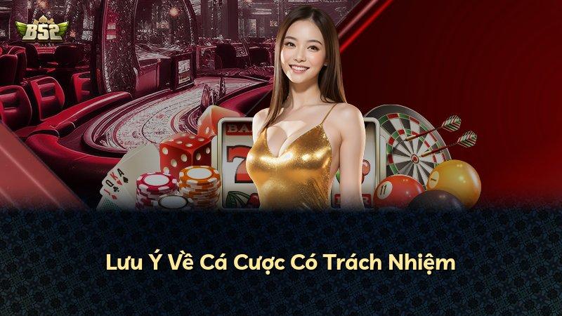 Lưu Ý Về Cá Cược Có Trách Nhiệm