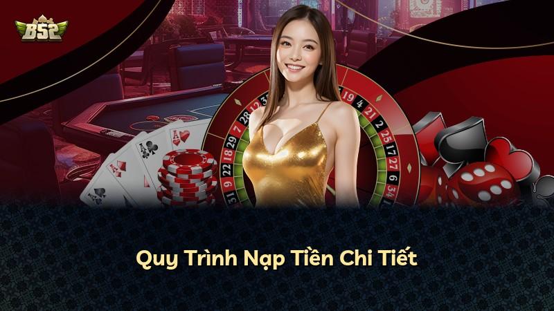 Quy Trình Nạp Tiền Chi Tiết